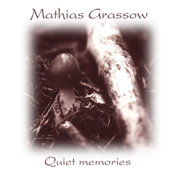 quiet memories mathias grassow 