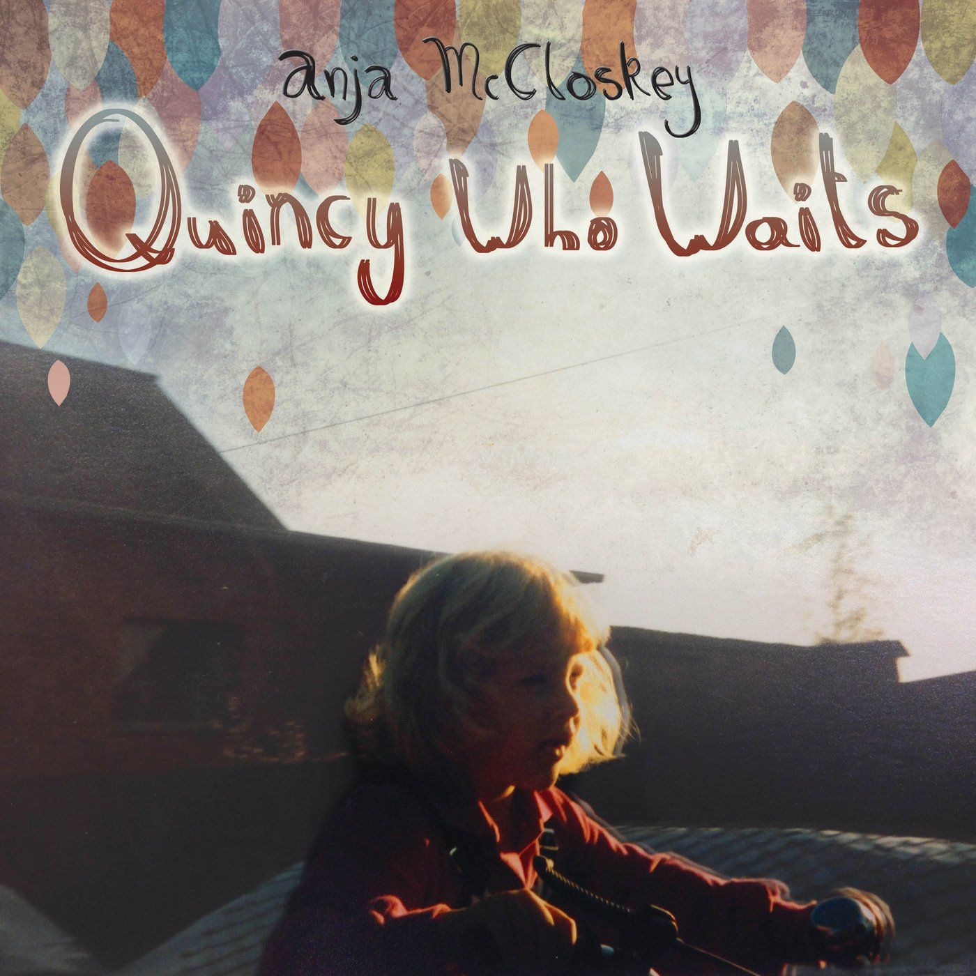 quincy who waits anja mccloskey 