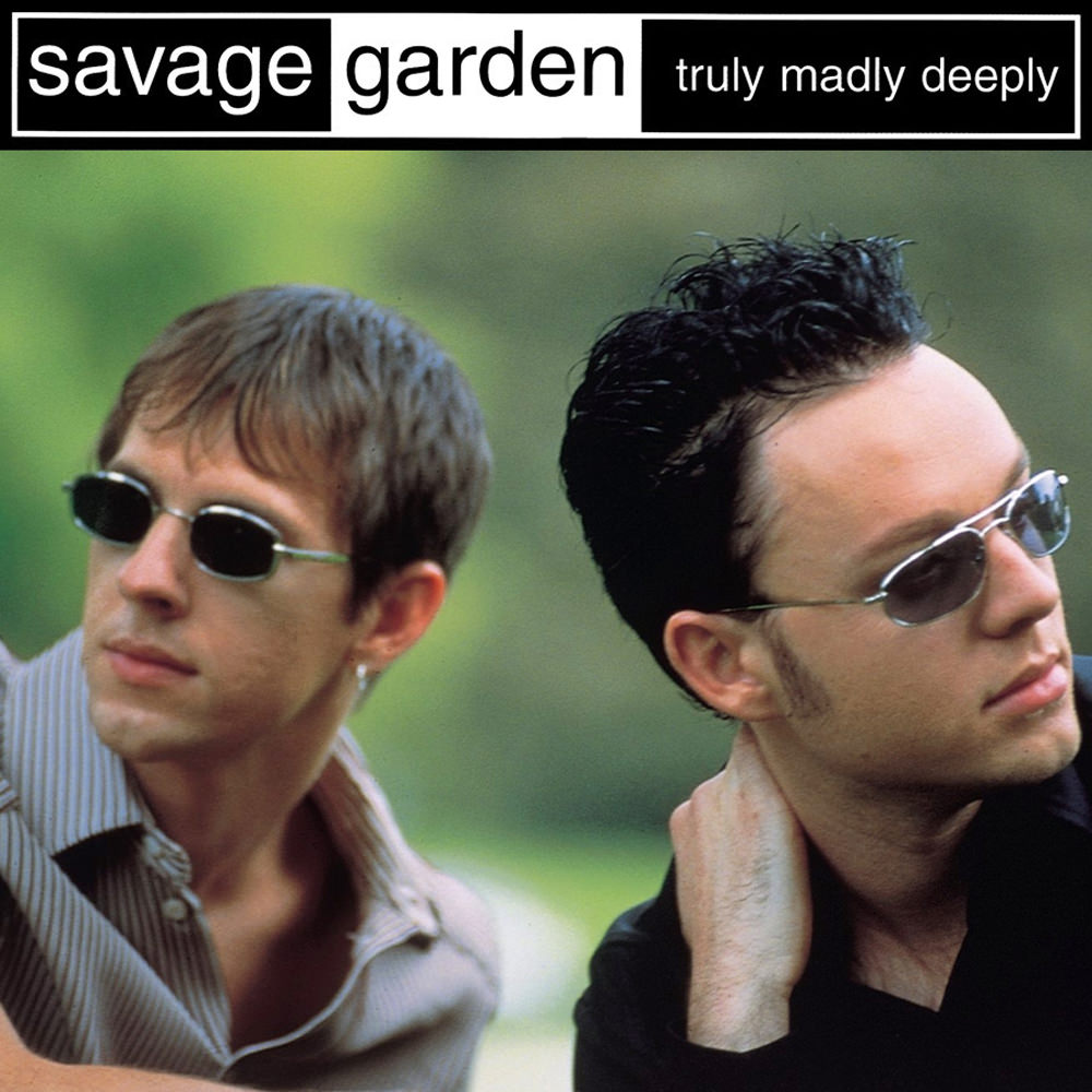 Savage Garden 03 Truly Madly Deeply