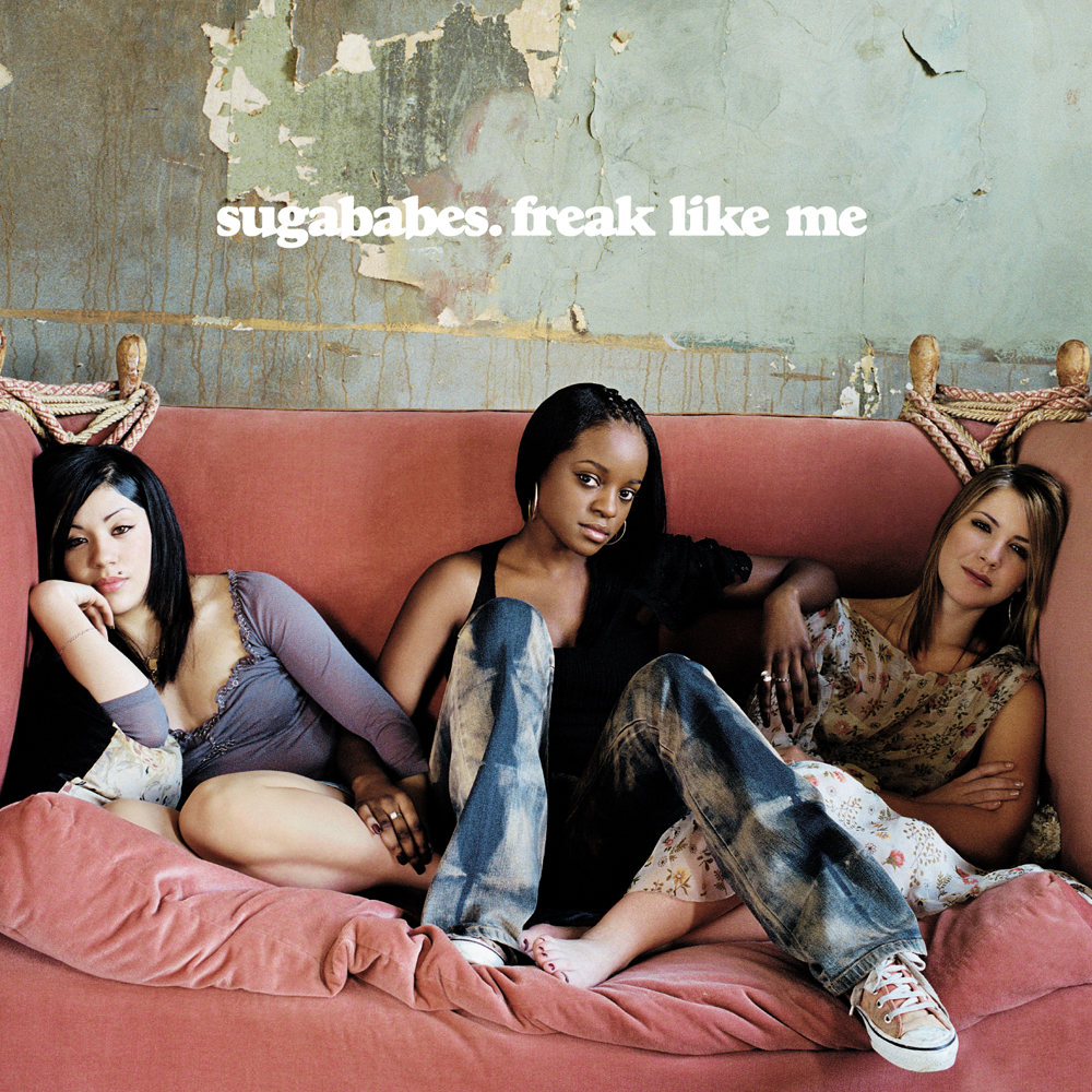 Sugababes 05 Freak Like Me