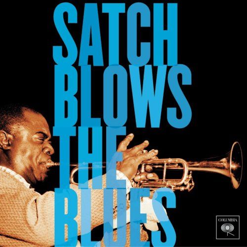 satch blows the blue louis armstrong 