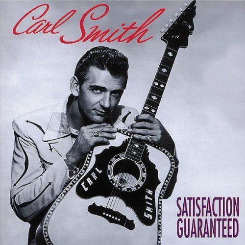 satisfaction guarant carl smith 