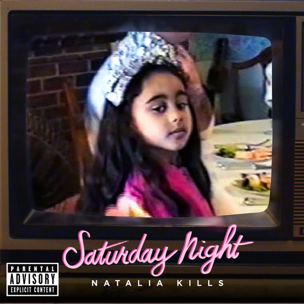 saturday night natalia kills 