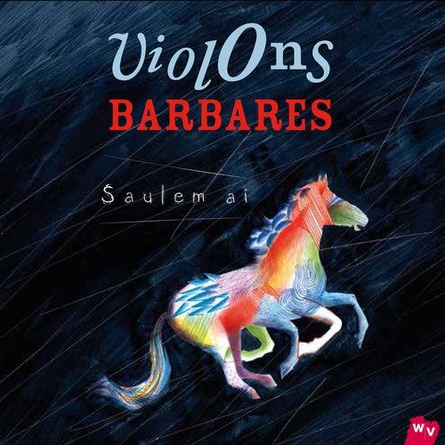 saulem ai violons barbares 