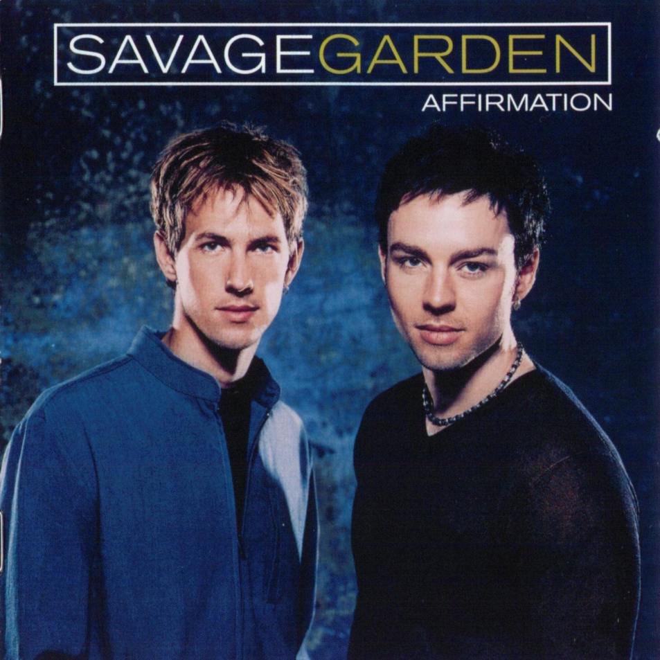 savage garden  affirmation a