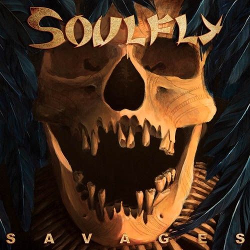 savages soulfly 