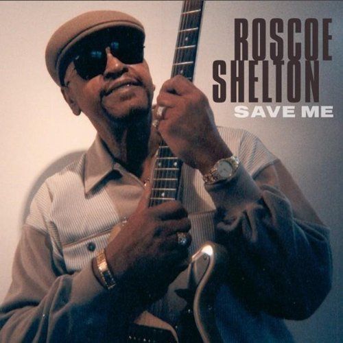 save me roscoe shelton 
