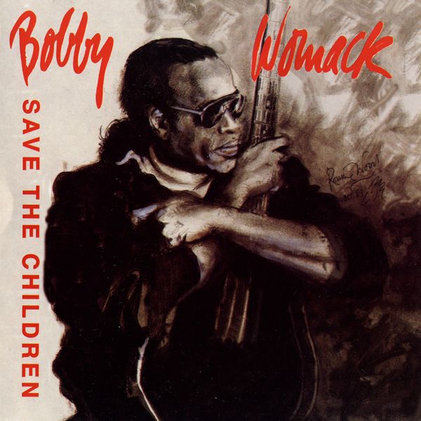 save the children bobby womack 