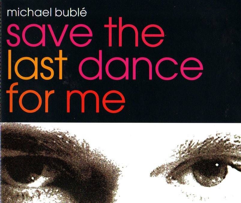 save the last dance michael buble 