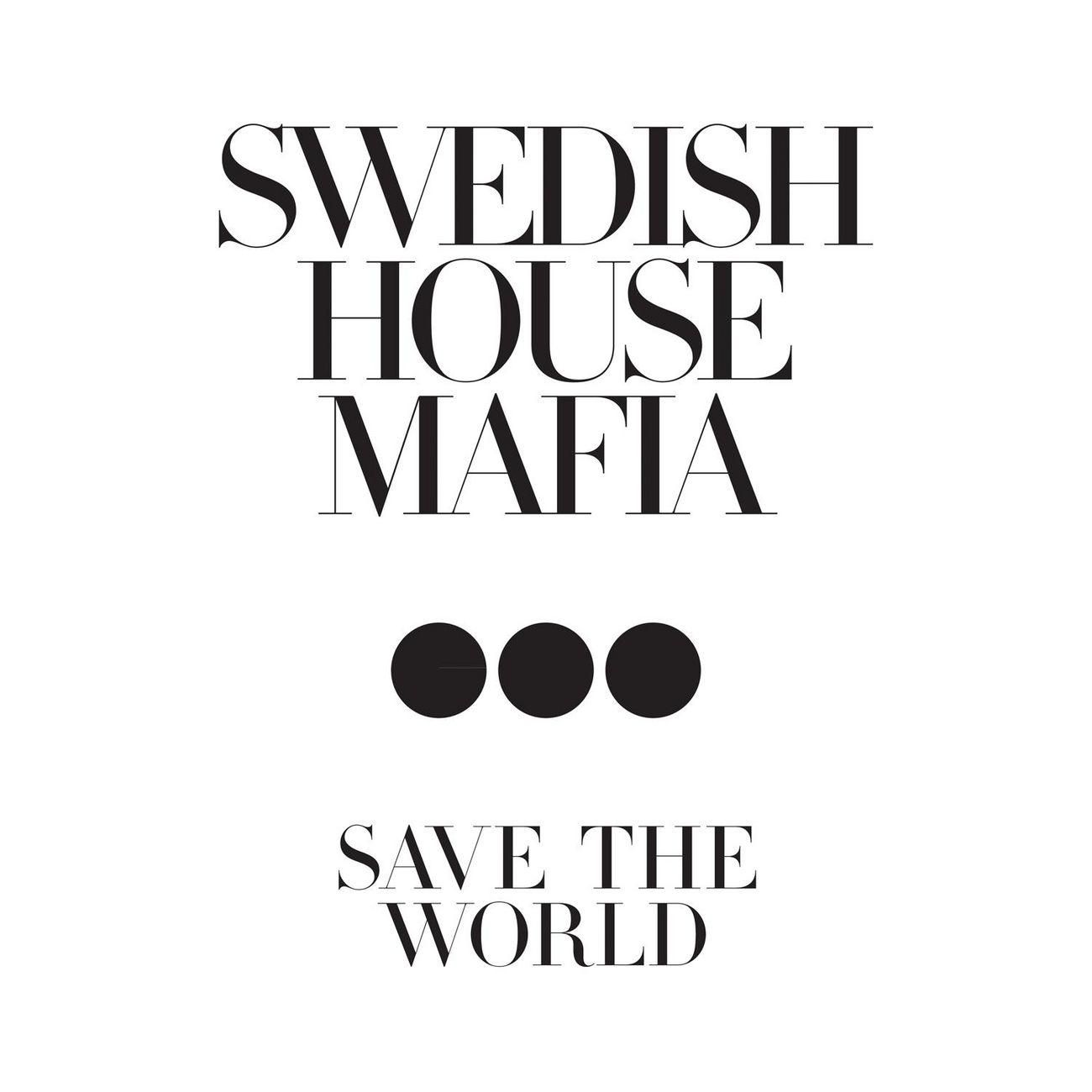 save the world swedish house mafia 