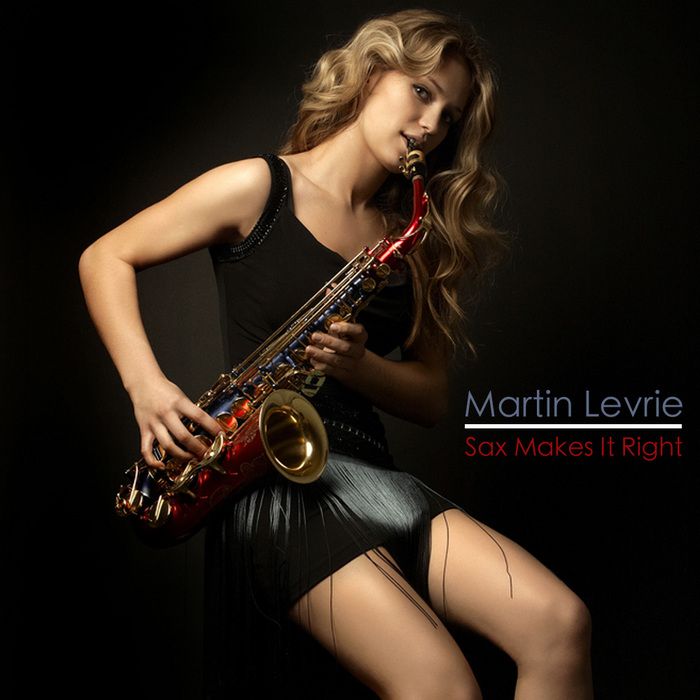 sax makes it right martin levrie  