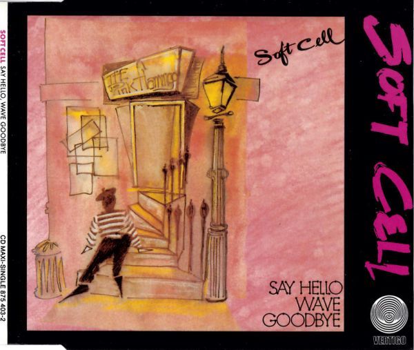 say hello wave good soft cell 