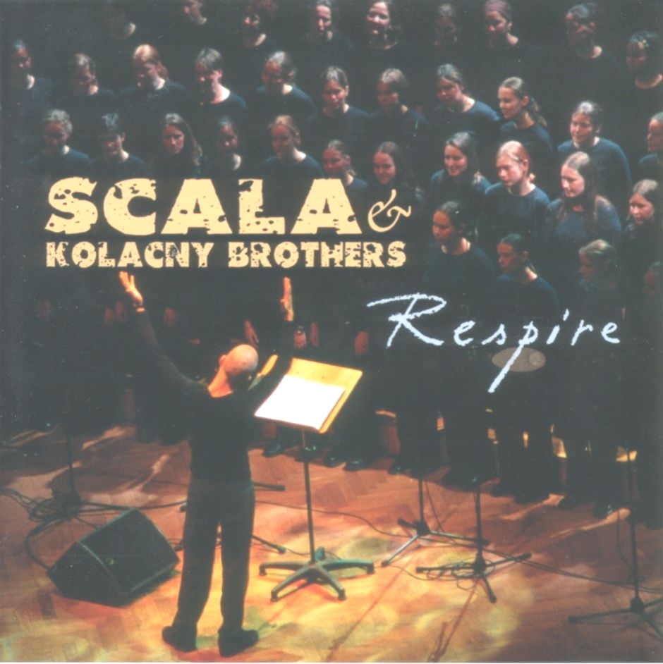 scala and kolacny brothers  respire a