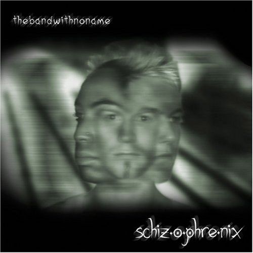 schizophrenix thebandwithnoname 