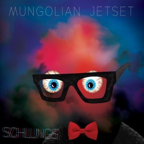 schlungs mungolian jet set 
