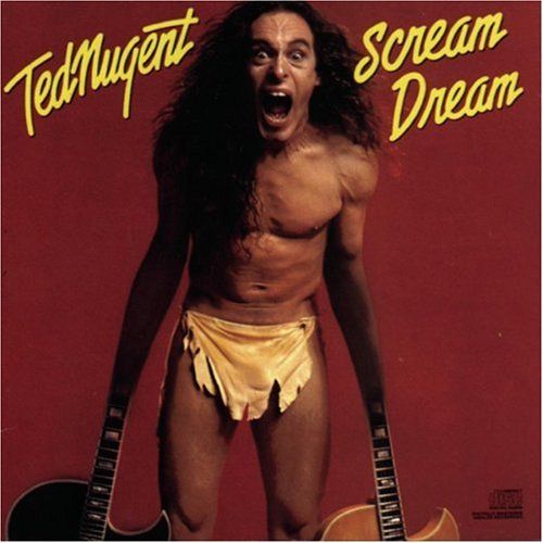 scream dream ted nugent 