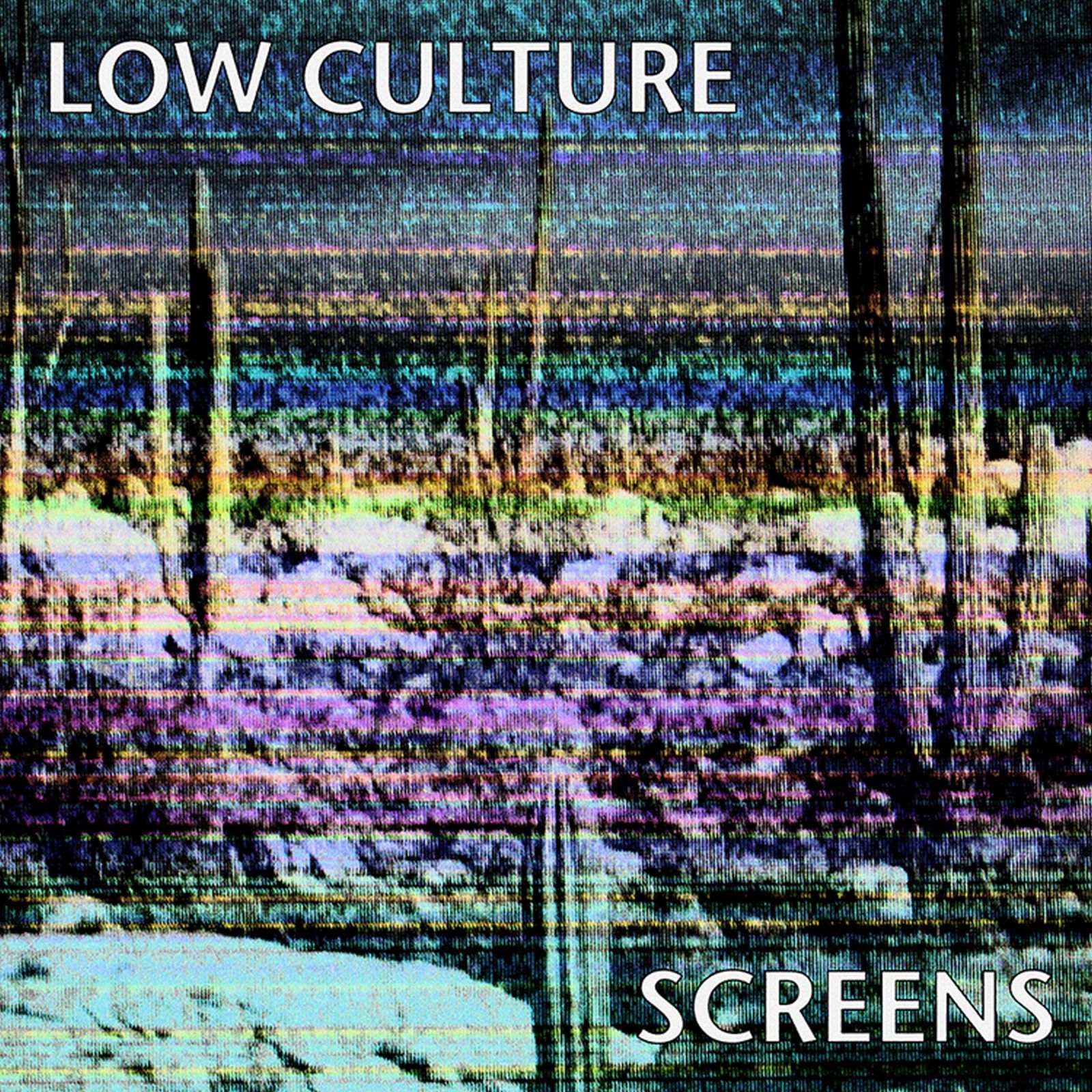 screens low culture  