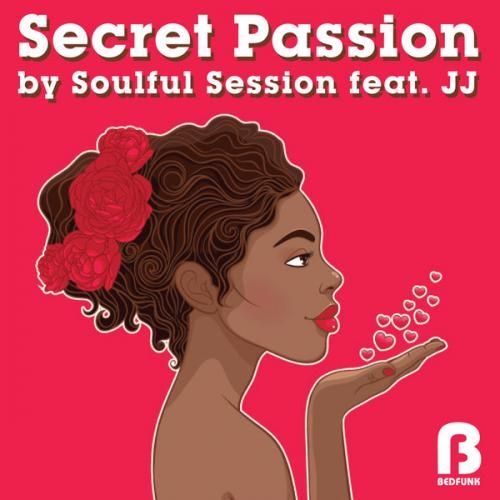 secret passion soulful session feat  