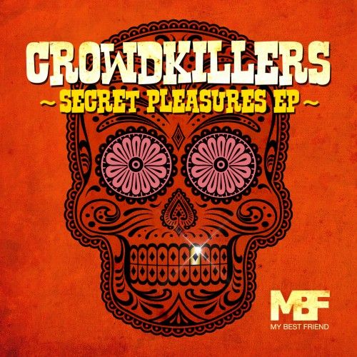 secret pleasures ep crowdkillers  