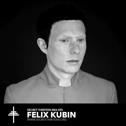 secret thirteen mix felix kubin  