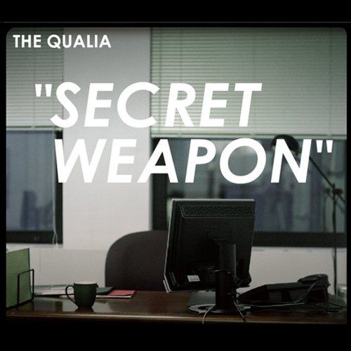 secret weapon the qualia  