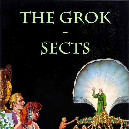 sects the grok 