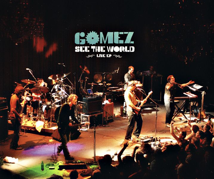 see the world live e gomez 