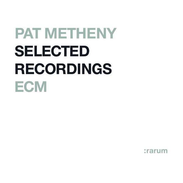 selected recordings pat metheny 