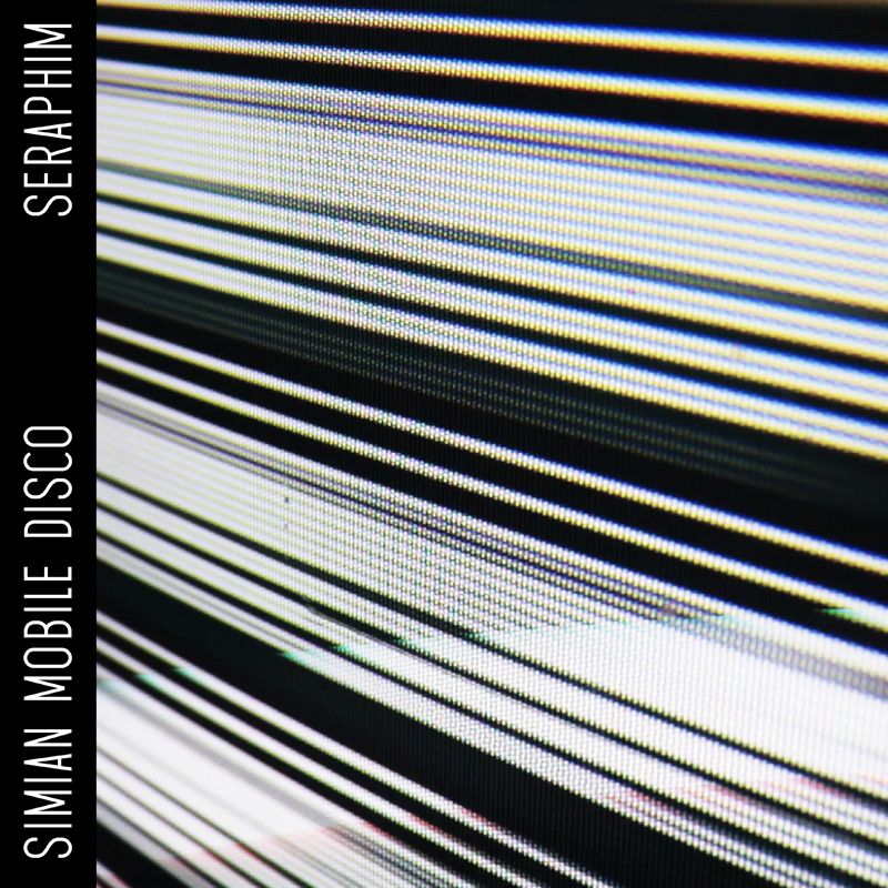 seraphim simian mobile disco  