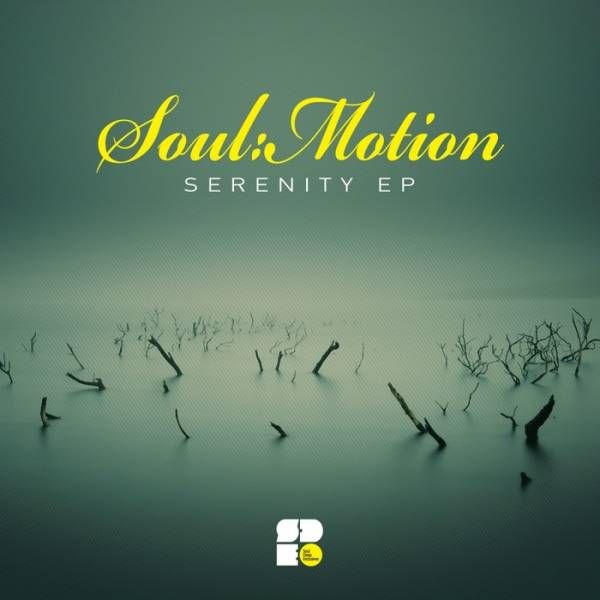 serenity ep soulmotion  