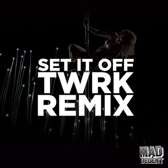 set it off twrk rem diplo  