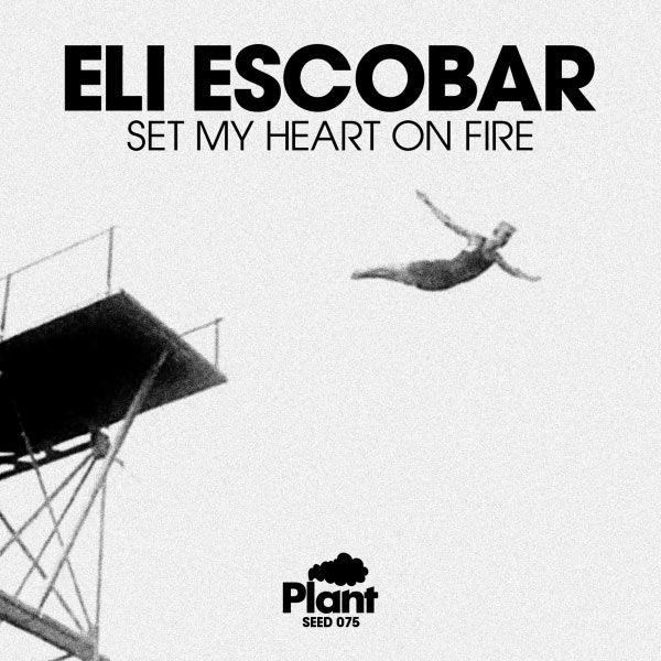 set my heart on fire eli escobar 