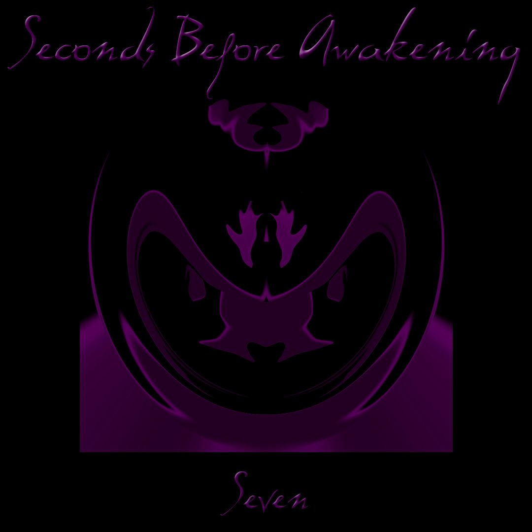 seven seconds before awake  