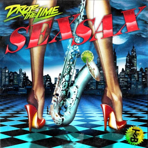 sex sax drop the lime  