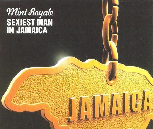 sexiest man in jamaica mint royale 