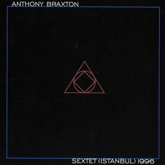 sextet istanbul 19 anthony braxton 