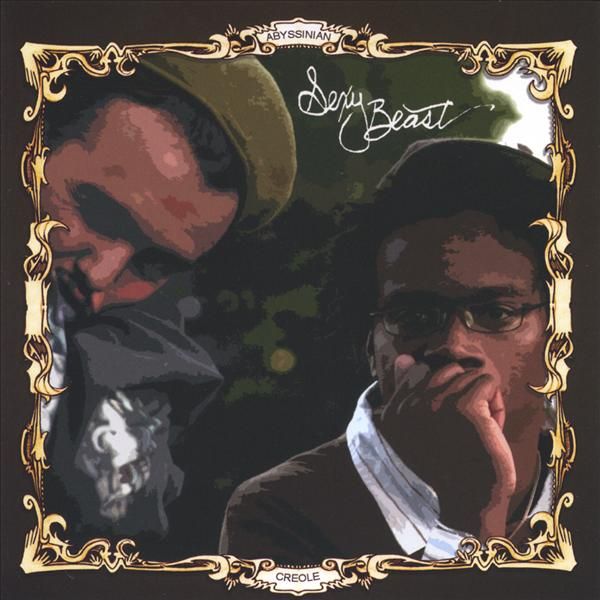 sexy beast abyssinian creole  