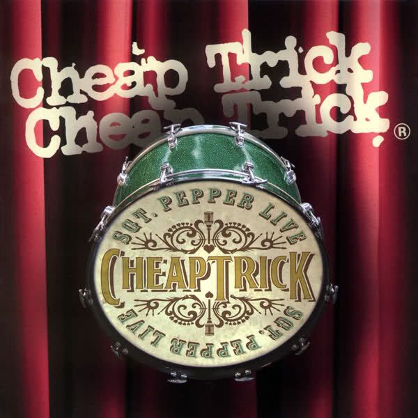 sgt pepper live cheap trick 
