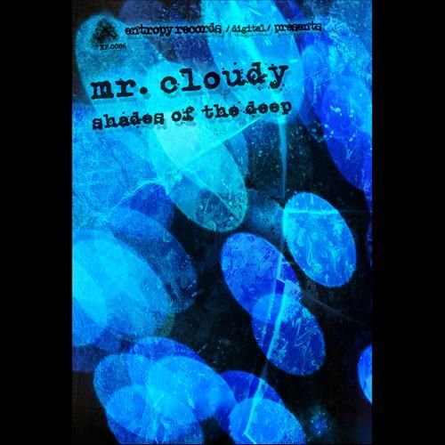shades of the deep mr cloudy 