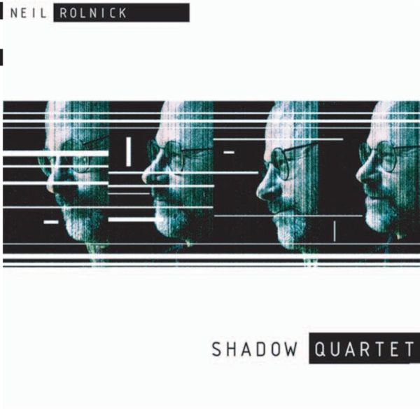 shadow quartet neil rolnick 