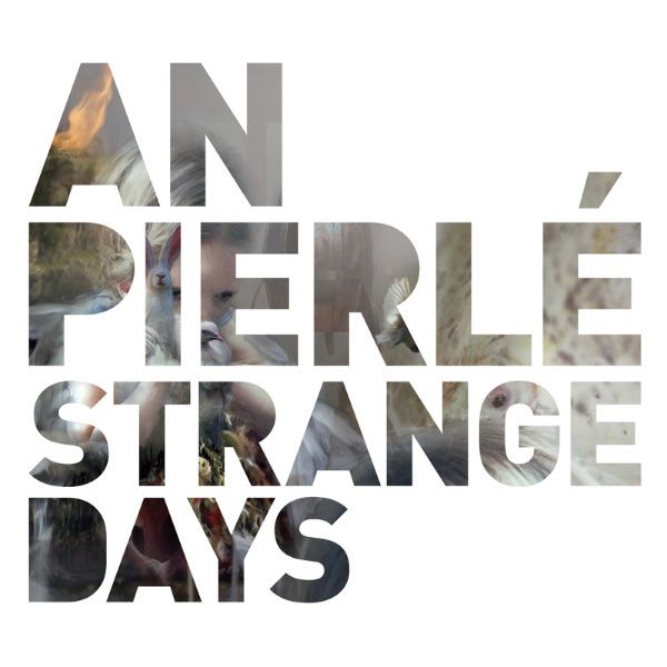 strange days an pierle 