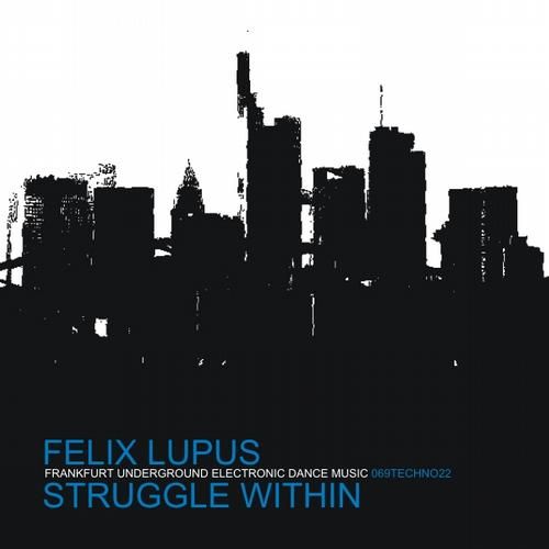 struggle within felix lupus  