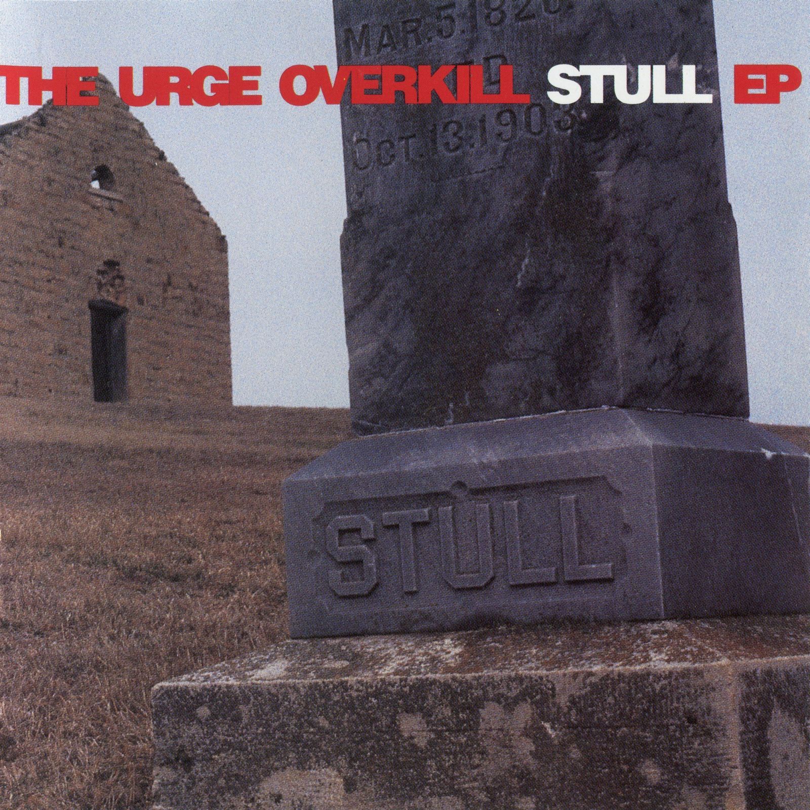 stull ep the urge overkill 