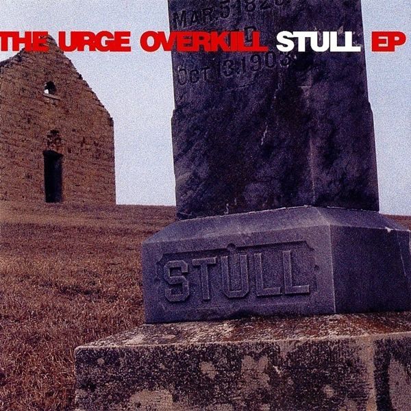 stull ep urge overkill 
