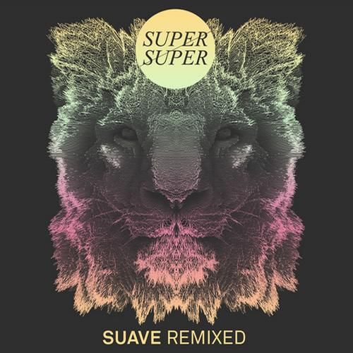 suave remixes super super  