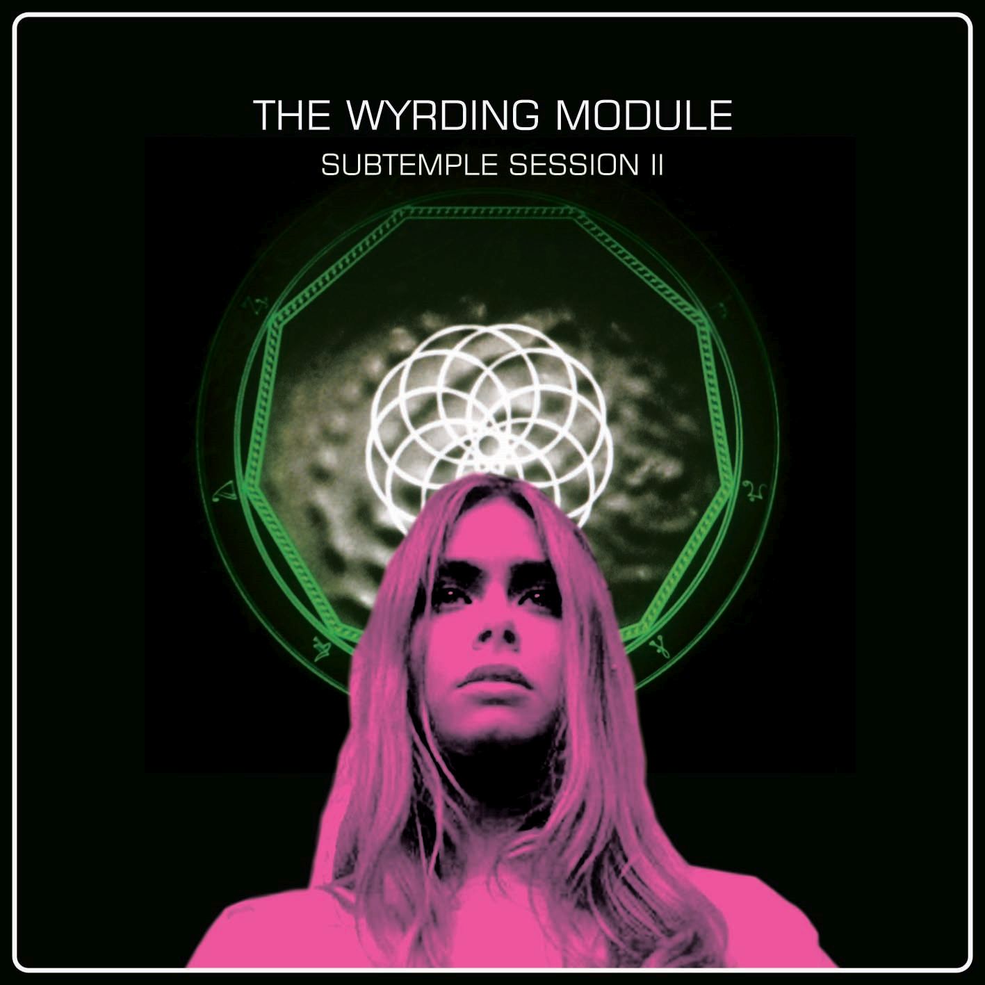subtemple session ii the wyrding module 