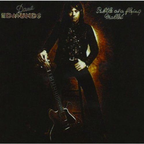 subtle as a flying m dave edmunds 