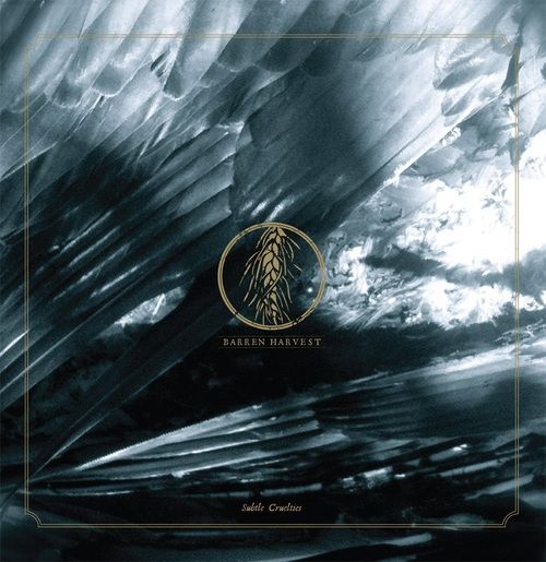 subtle cruelties barren harvest 
