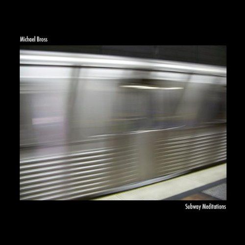 subway meditations michael bross  
