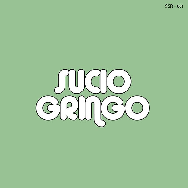 sucio gringo sucio gringo 